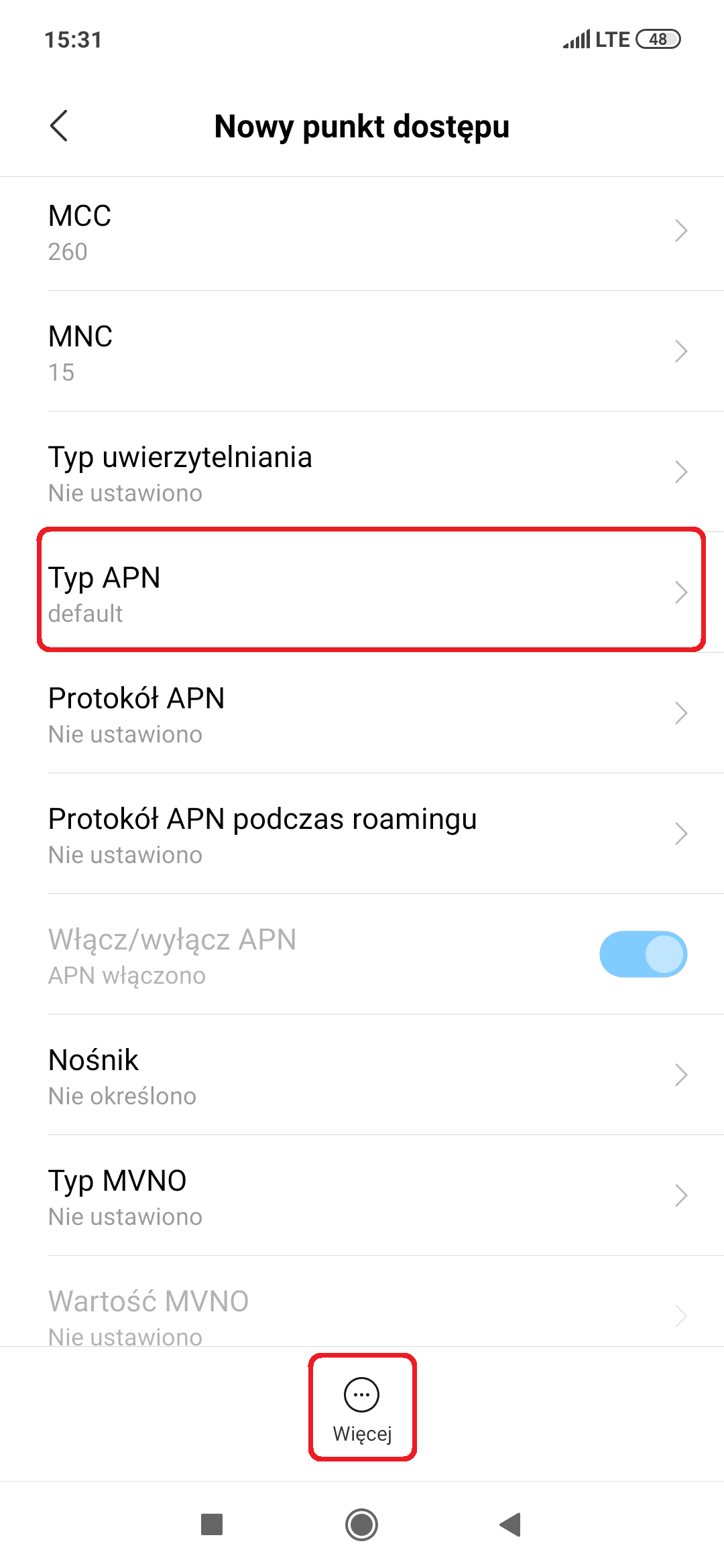 Jako Typ APN powinno być wpisane: default, następnie kliknij przycisk Więcej na dole